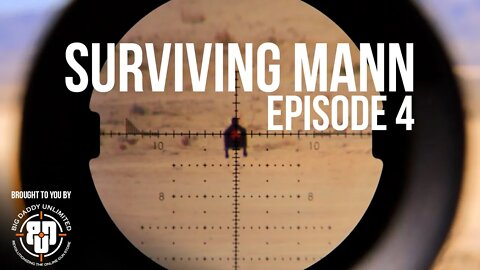 SURVIVING MANN | Episode 4