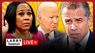 DOOMSDAY for Democrats: Hunter, Fani, & 'The Big Guy!' | Larry Live!