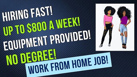 Hiring Fast Up To $800 A Week Equipment Provided No Degree Work From Home Job #wfh #onlinejobs
