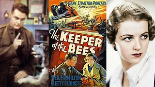 THE KEEPER OF THE BEES (1935) Neil Hamilton & Betty Furness | Drama, Romance, War | COLORIZED