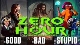 Mornings of Mischief ZeroHour - The Good The Bad and The Stupid