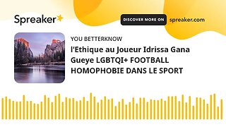 l’Ethique au Joueur Idrissa Gana Gueye LGBTQI+ FOOTBALL HOMOPHOBIE DANS LE SPORT