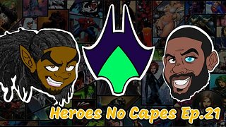 Heroes No Capes Ep.21: DB Super, DC (Dead Comics), and She-Hulk