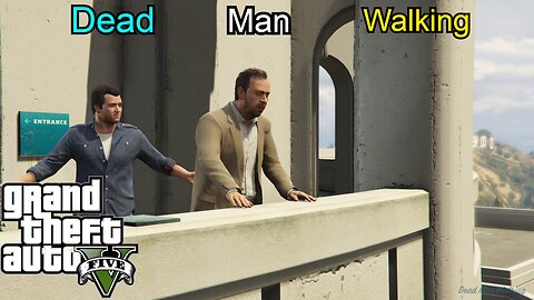 GTA 5 - Mission- Dead Man Walking
