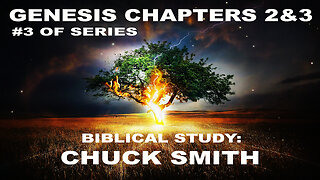 03 Genesis 2 & 3 (CHUCK SMITH) Thru The Bible Series