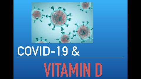 MUST SEE: Vitamin D and COVID-19 - Part 1