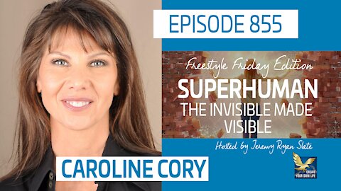 Superhuman: The Invisible Made Visible, Feat. Caroline Cory | Freestyle Friday