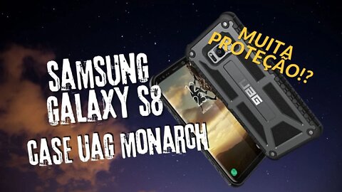 Praticamente um colete a prova de balas para o celular! Case UAG Monarch | Samsung Galaxy S8