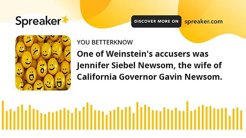 One of Weinstein's accusers was Jennifer Siebel Newsom, the wife of California Governor Gavin Newsom