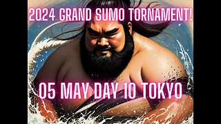 Sumo Nov Live Day 10 Osaka Japan! 大相撲LIVE 05月場所