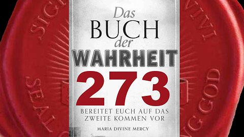 Es werden jetzt Propheten gesandt, die euch auf Mein 2. Kommen vorbereiten(Buch der Wahrheit Nr 273)