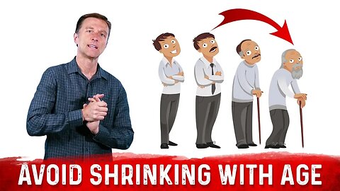Why People Shrink With Age and How to Prevent Shrinking? – Dr .Berg