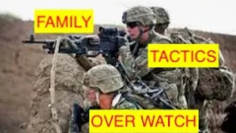 Family Tactics Over Watch
