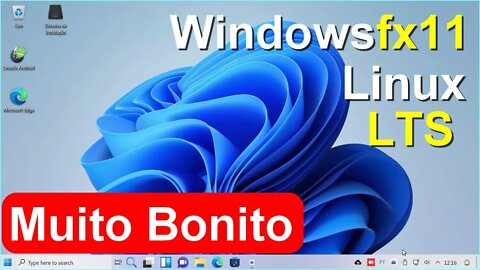 Windowsfx 11 LTS. Linux Parecido com o Ms Windows 11. Muito Bonito, Rápido, Estável e Muito Seguro.