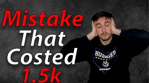 A Day Trading Mistake that Costed me $1,500...