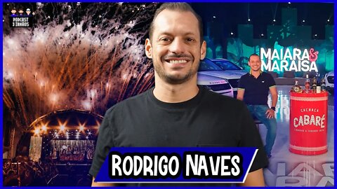 Rodrigo Naves - Showbusiness - Podcast 3 Irmãos #306