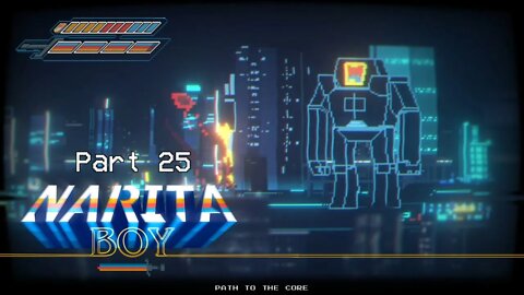 Narita Boy (Big Narita) Let's Play! #25