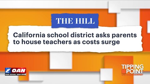 Tipping Point - California School District Asks Parents to House Teachers as Costs Surge