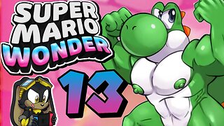 Scrubby's Super Mario Wonder Journey - Ep.13