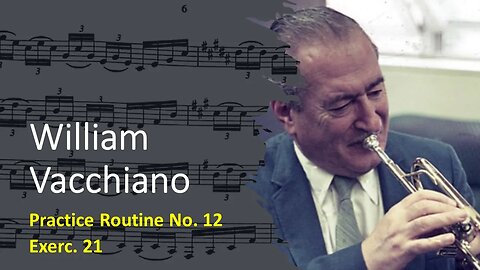 [TRUMPET DAILY ROUTINES] William Vacchiano Practice Routine 12