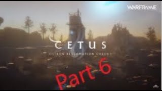 Cetus Part 6