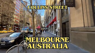 Exploring Melbourne Australia: A Walking Tour of Collins Street (Part 2)