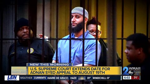 Adnan Syed's attorneys granted more time to appeal to U.S. Supreme Court