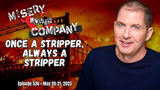 Once a Stripper, Always a Stripper • Misery Loves Company with Kevin Brennan