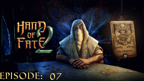 Hand of Fate 2 - A golden journey: Episode 07 [The Emperor]