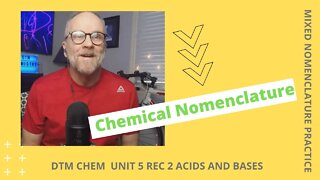 Unit 5 Nomenclature Recording 2 Ionic, Covalent, and Acid Nomenclature