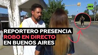 Reportero en Argentina presencia un robo en vivo y en directo