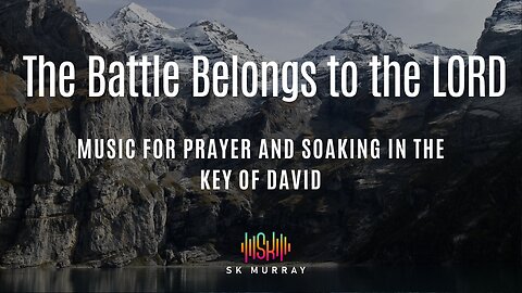 Soaking and Prayer Music: The Battle Is The LORD's | Key of David 444Hz