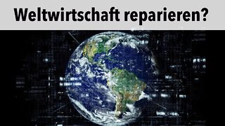 Kann die geschädigte Weltwirtschaft wiederhergestellt werden?