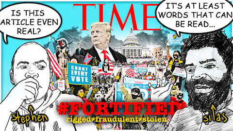 The Fortification of “Our Demo©racy”™ | Stephen & Silas read the TIME magazine article