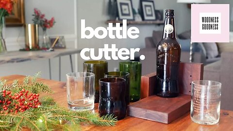 DIY Christmas Gift - Glass Bottle Cutter