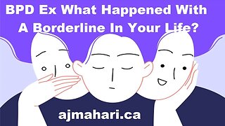 BPD Ex What Happened With The Borderline In Your Life