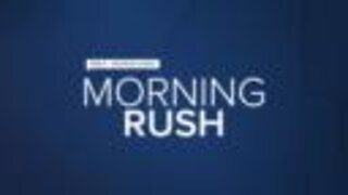 MORNING RUSH: A quick look at some top stories