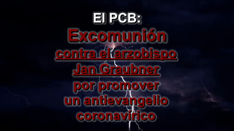 El PCB: Excomunión contra el arzobispo Jan Graubner por promover un antievangelio coronavírico