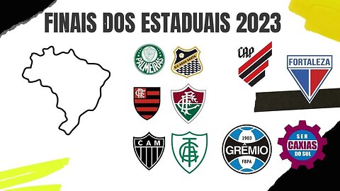 Finais dos Estaduais 2023 pelo Brasil