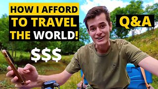 Traveling the WORLD at 22 Years Old... HOW!? (20,000 Subscribers Q&A)