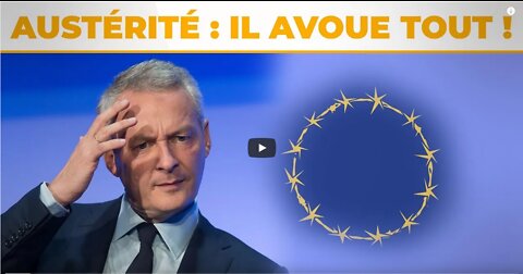 Méga plan d’austérité caché Bruno Le Maire crache le morceau !