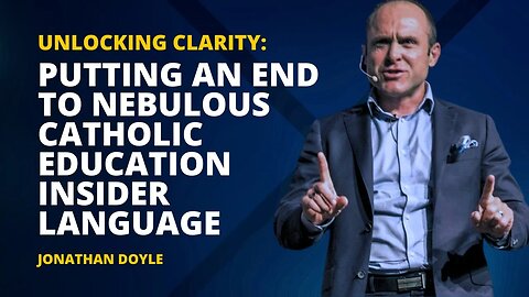 Unlocking Clarity: Putting an End to Nebulous Catholic Education Insider Language