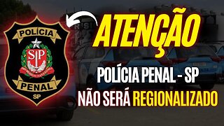 CONCURSO POLÍCIA PENAL SP - 1100 VAGAS AUTORIZADAS [ NÃO SERÁ REGIONALIZADO]