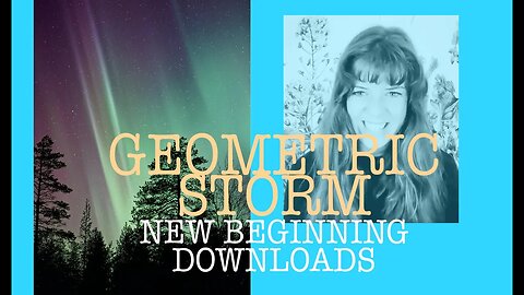 GEOMETRIC STORMS - NEW BEGINNINGS DOWNLOADS INCOMING