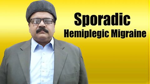 What Is Sporadic Hemiplegic Migraine