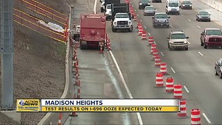 Test results on I-696 ooze expected today