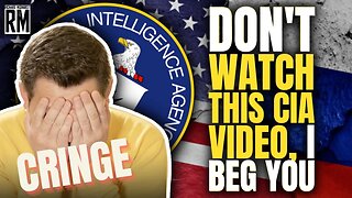 This CIA Anti-Russian Video Is the CRINGIEST Thing I’ve Ever Seen