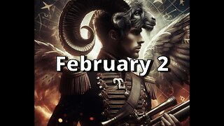 February 2 Complete Horoscope