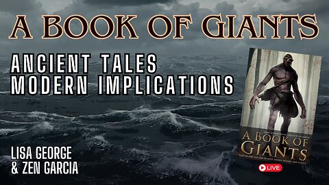 Unveiling Giants: Exploring the Ancient Tales from the Book of Giants with Zen Garcia & Lisa George