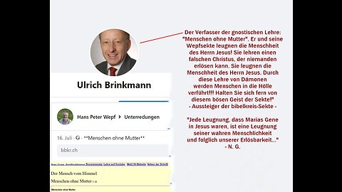 Der Gnostiker, Ulrich Brinkmann, der die Menschheit Jesu leugnet